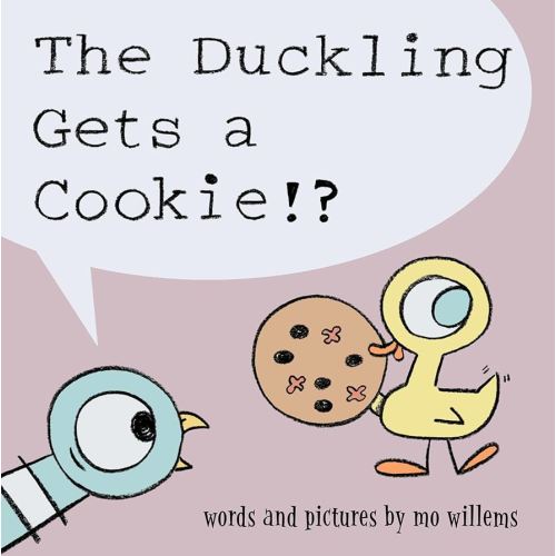 Duckling Gets a Cookie!?, The-Pigeon series (Pigeon, 5)