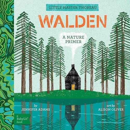 Walden: A BabyLit® Nature Primer (BabyLit Classics) Board book – March 10, 2026