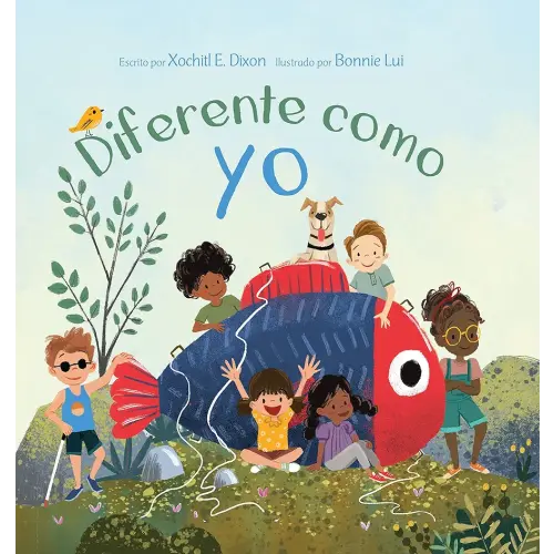Diferente como yo (Our Daily Bread for Kids Presents) (Spanish Edition)