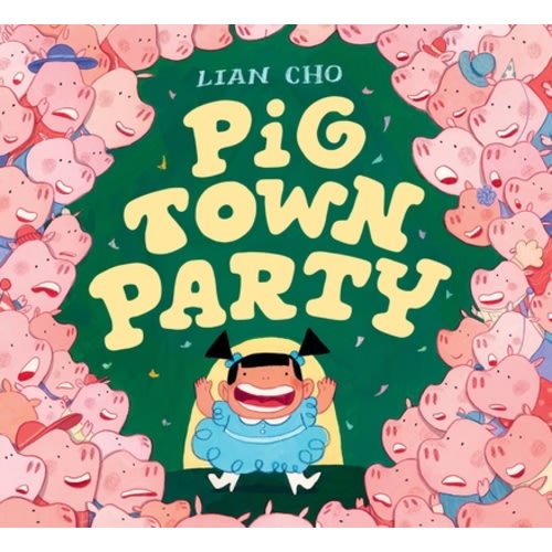 Pig Town Party | Boswell Book Company