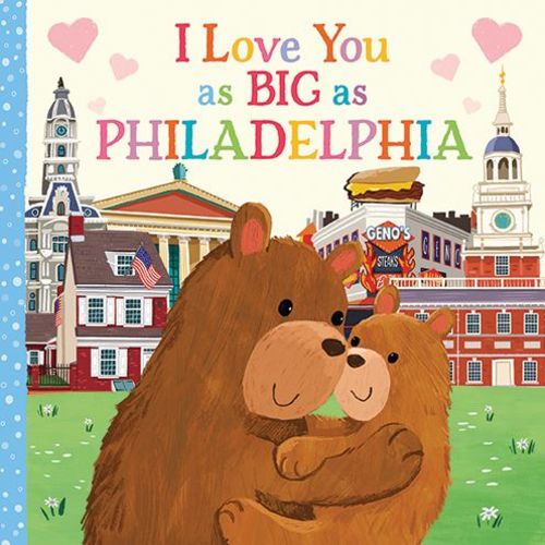 I Love You as Big as Philadelphia | Barnes & Noble®