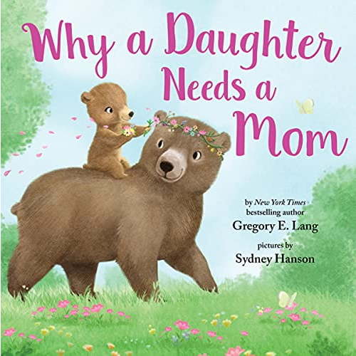 Pre-Owned Why a Daughter Needs a Mom (Hardcover)