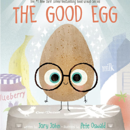 The Good Egg: A Story About Perfectionism, Pressure, and Self-Acceptance (The Food Group)