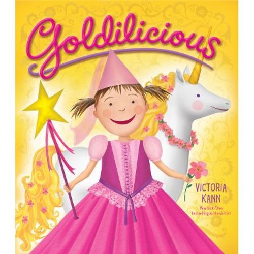 Goldilicious ( Pinkalicious) (Hardcover) by Victoria Kann
