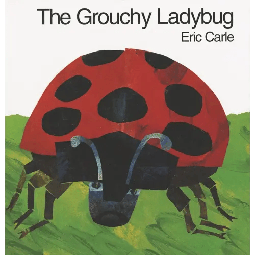 The Grouchy Ladybug: A Classic Picture Book from the Author of The Very Hungry Caterpillar (World of Eric Carle)