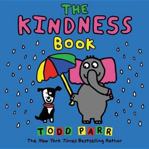 The Kindness Book - By Todd Parr (hardcover)
