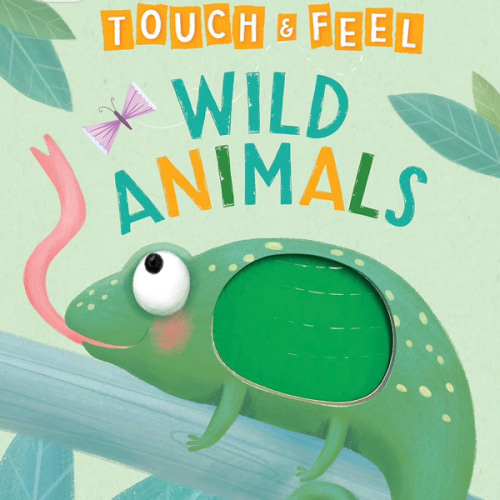Wild Animals: A Touch and Feel Book - Children's Board Book - Educational