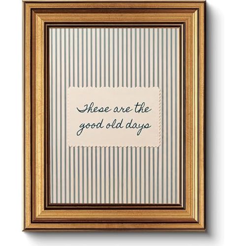 Vintage Gold Framed motivation Quote Wall Art These Are The Good Old Days