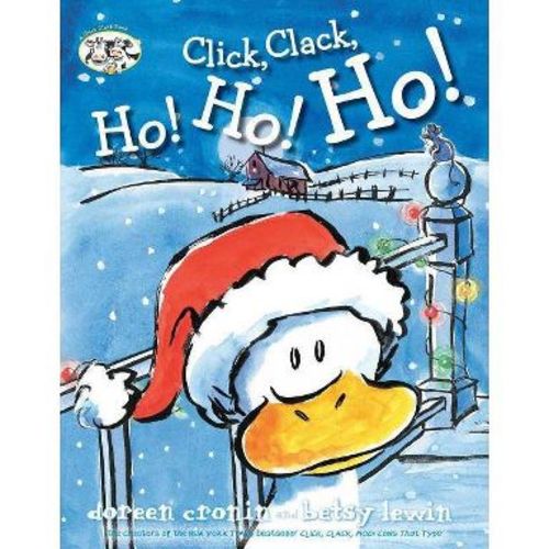 Click, Clack, Ho! Ho! Ho! - (Click Clack Book) by Doreen Cronin (Hardcover)