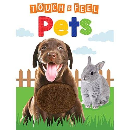 Pets - Children's Touch and Feel Board Book - Sensory Board Book