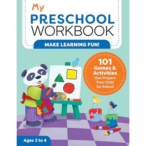 My Preschool Workbook: 101 Games & Activities that Prepare Your Child for School (My Workbook)