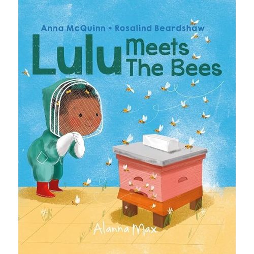 Alanna Max Lulu Meets the Bees. Hardcover – January 1, 2024