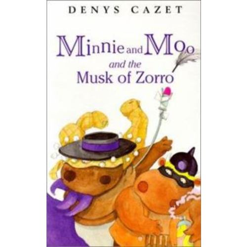 Minnie and Moo and the Musk of Zorro (Minnie & Moo)