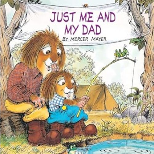 Just Me and My Dad book by Mercer Mayer