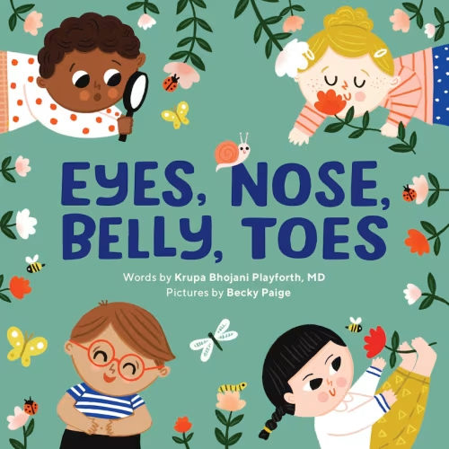 Eyes, Nose, Belly, Toes: My First Human Body Book Book By Krupa Bhojani Playforth, (Board Book) | Indigo