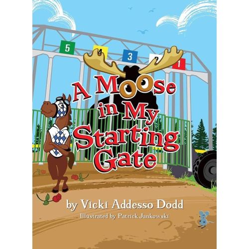 A Moose in My Starting Gate