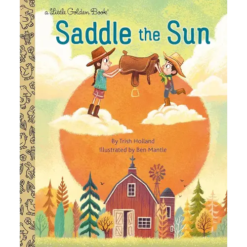 Saddle the Sun (Little Golden Book)
