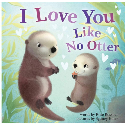 I Love You Like No Otter: A Funny and Sweet Animal Board Book for Babies and Toddlers this Christmas (Punderland)