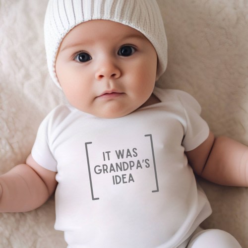 It Was Grandpa's Idea Infant Bodysuit Funny Shirt Gift for Grandpa Father's Day Gift Funny Baby Bodysuit for Grandpa Pregnancy Announcement