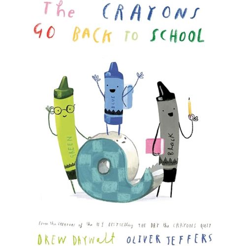 The Crayons Go Back to School (The Crayons Celebrate) Hardcover – Picture Book, May 16, 2023