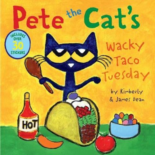 Pete the Cat's Wacky Taco Tuesday - by James Dean & Kimberly Dean (Paperback)