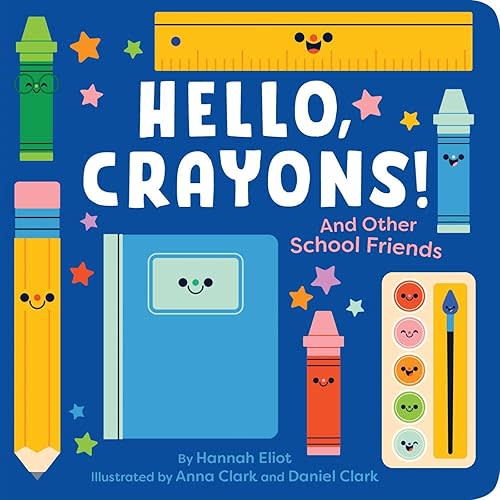 Hello, Crayons!: And Other School Friends Board book