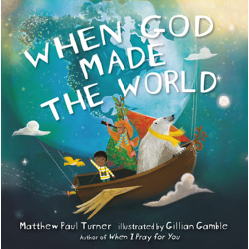When God Made the World book by Matthew Paul Turner