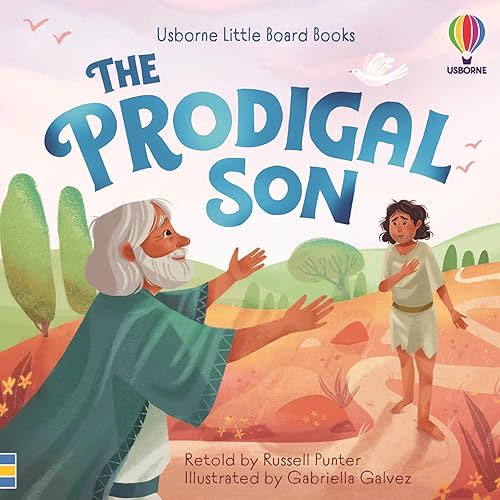 Prodigal Son: A Delightful First Introduction to the Bible Story with Charming Illustrations, Simple Text, and QR Code for Audio Reading (Little Board Books)