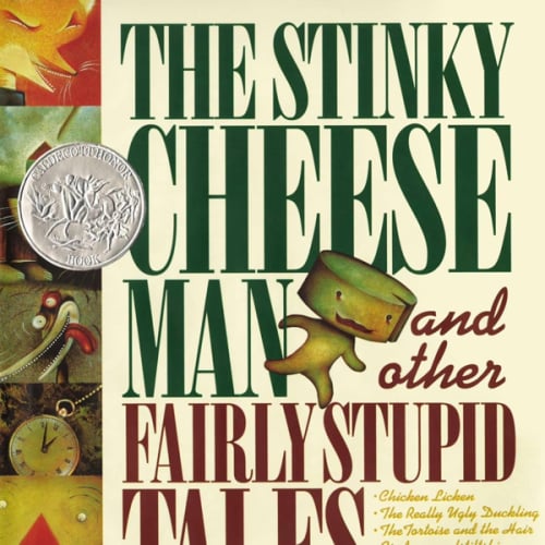 The Stinky Cheese Man and Other Fairly Stupid Tales