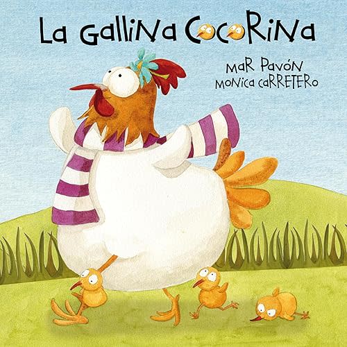 La gallina Cocorina (Clucky the Hen) (Spanish Edition) Hardcover – Picture Book, April 1, 2011