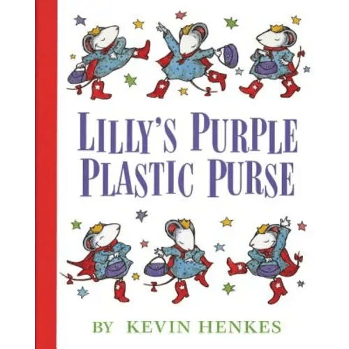 Lilly's Purple Plastic Purse a book by Kevin Henkes and Kevin Henkes - Bookshop.org US