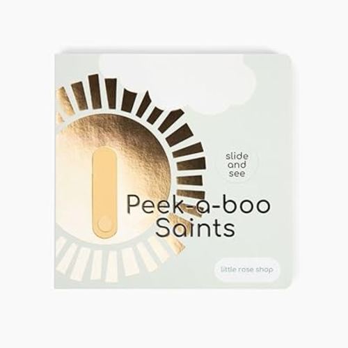 Peek-a-Boo Saints Catholic Board Book - Fun & Educational Religious Book with Rhyming Text - Catholic Prayer Book for Kids & Family - Ideal Gift for Christmas, Easter, Advent and Saints Day