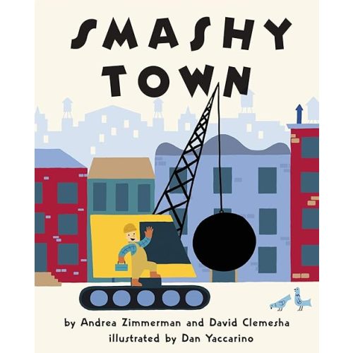 Smashy Town Hardcover – Picture Book, May 19, 2020
