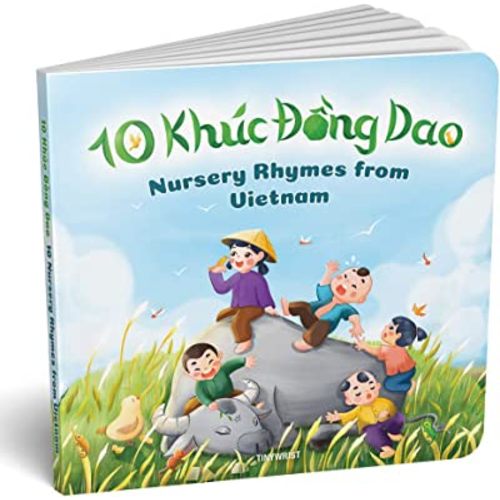 10 Khúc Đồng Dao 10 Nursery Rhymes from Vietnam