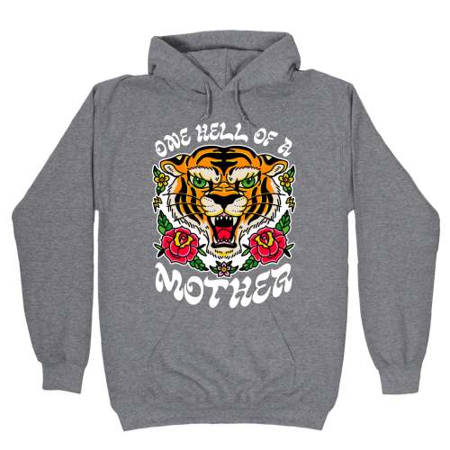 One Hell of a Mother Hoodie