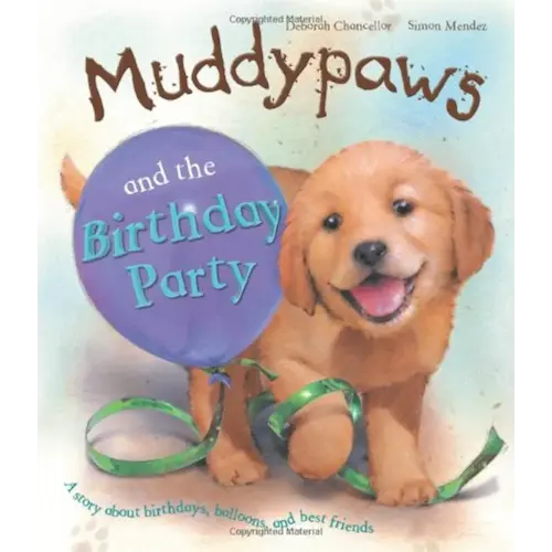 Muddypaws and the Birthday Party (Picture Books)