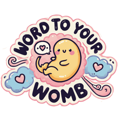Word to Your Womb - The Game You Play With Your Baby on the Way