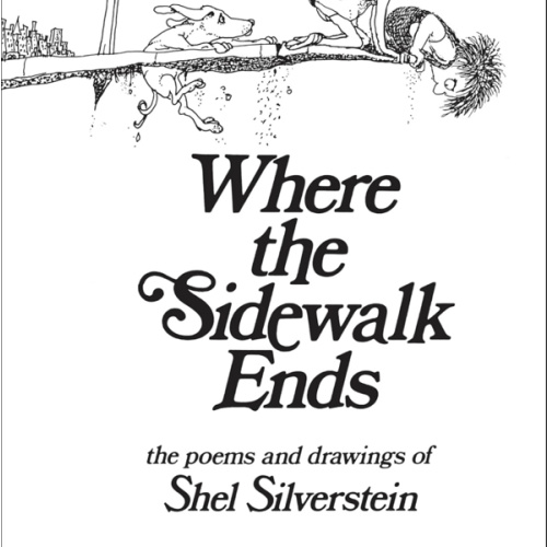 Where the Sidewalk Ends: Poems and Drawings