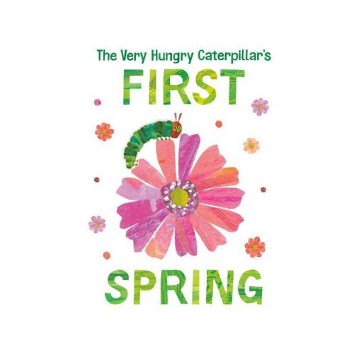 The Very Hungry Caterpillar's First Spring - (World of Eric Carle) by Eric Carle (Board Book)