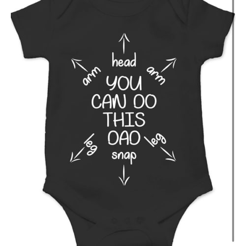 You Can Do This Dad - Funny Baby Essentials Bodysuit - Cute Baby Girl Clothes Newborn Boy Outfit (Newborn, Black)