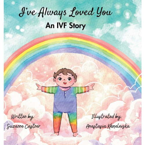 I've Always Loved You: An IVF Story, (Hardcover)
