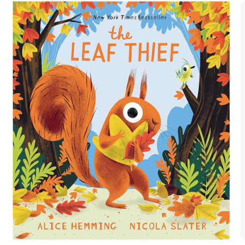 The Leaf Thief: (The Perfect Fall Book for Children and Toddlers)