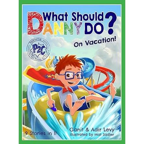 What Should Danny Do? on Vacation! (The Power to Choose)