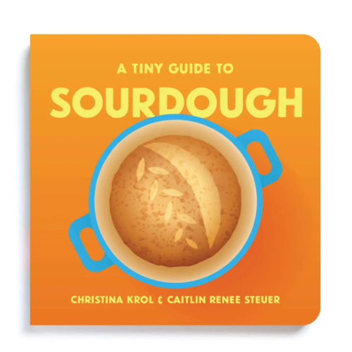 A Tiny Guide to Sourdough | Board Book about Bread for Baby & Toddler – Chunky Deli