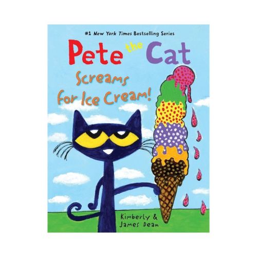 Pete the Cat Screams for Ice Cream! - by James Dean & Kimberly Dean (Hardcover)