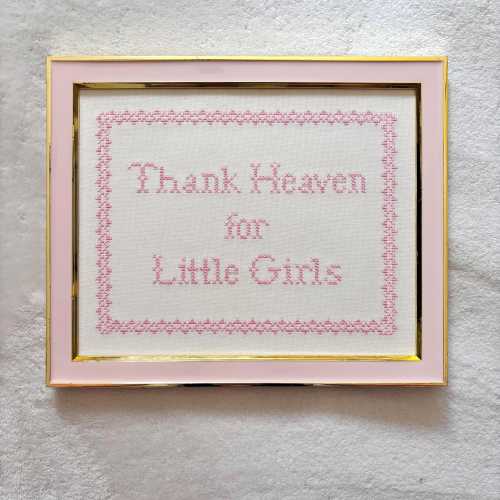 Embroidered "Thank Heaven for Little Girls" Nursery Art, Vintage Cross Stitch Quote