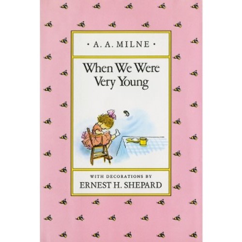 When We Were Very Young -  by  A A Milne