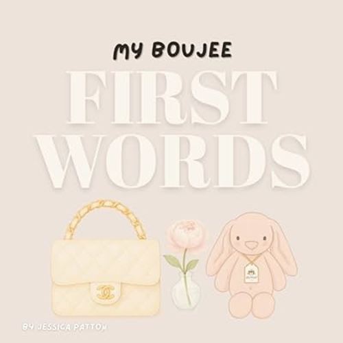 My Boujee First Words (My Boujee Baby)