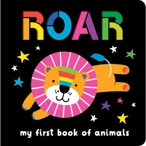 Neon Books: Roar: My First Book of Animals - by Editors of Silver Dolphin Books