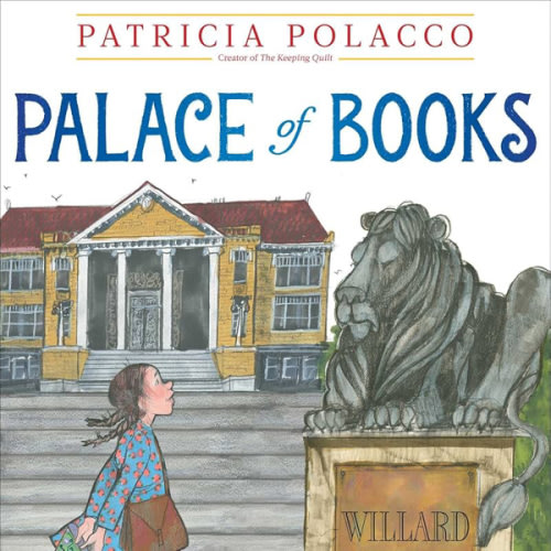 Palace of Books by Patricia Polacco, Hardcover | Barnes & Noble®